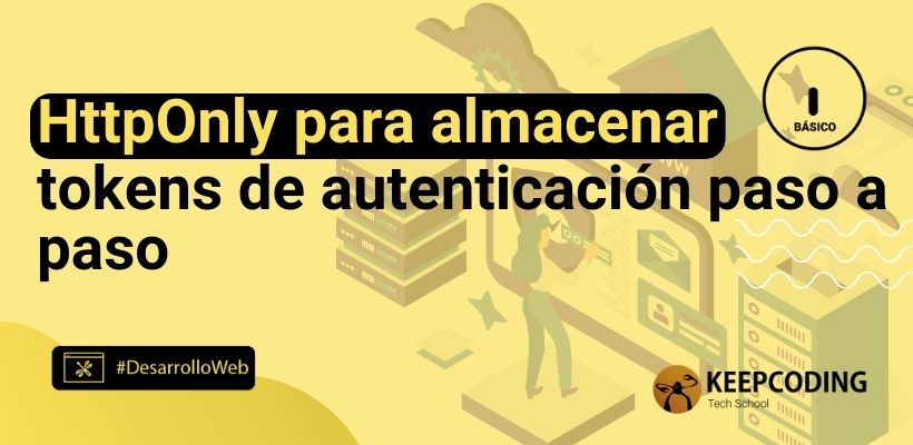 HttpOnly para almacenar tokens de autenticación paso a paso