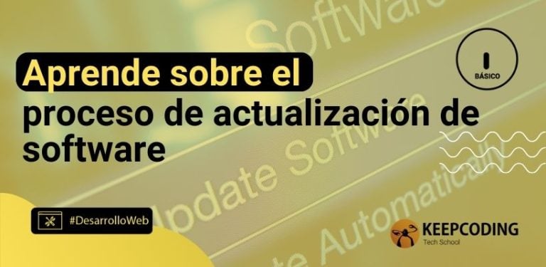 Aprende sobre el proceso de actualización de software