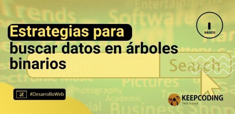 Estrategias para buscar datos en árboles binarios