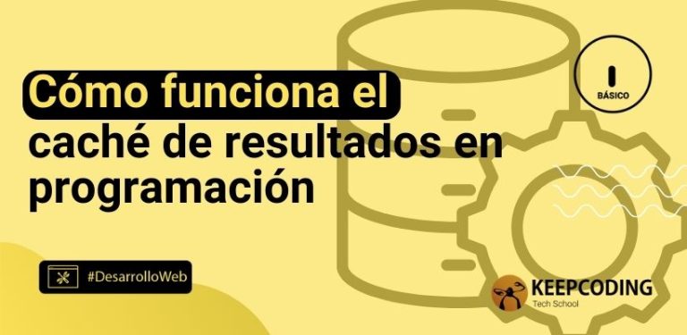 Cómo funciona el caché de resultados en programación