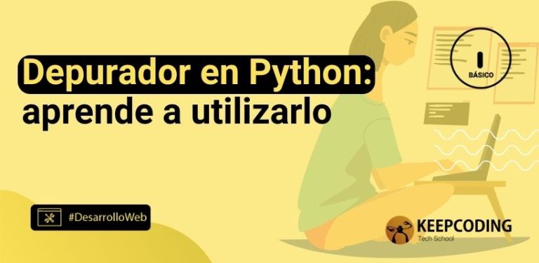 Depurador en Python: aprende a utilizarlo