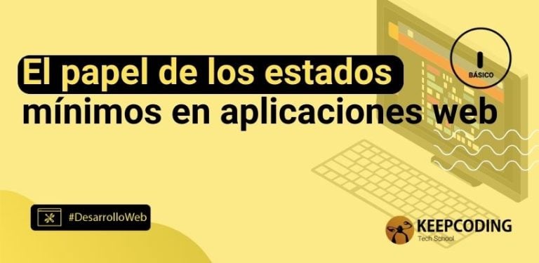 El papel de los estados mínimos en aplicaciones web