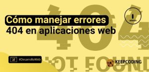 Cómo manejar errores 404 en aplicaciones web