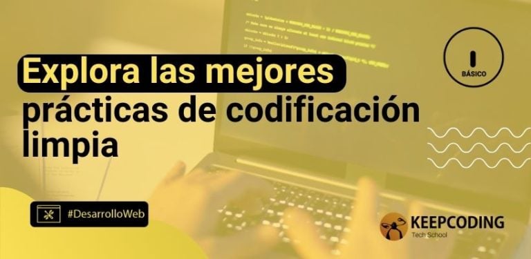 Explora las mejores prácticas de codificación limpia