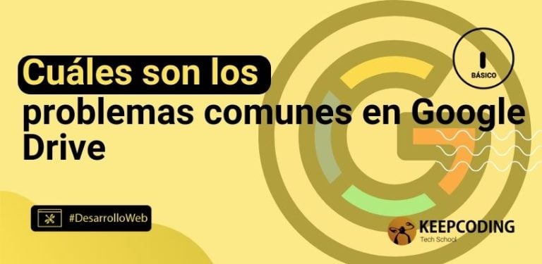 Cuáles son los problemas comunes en Google Drive