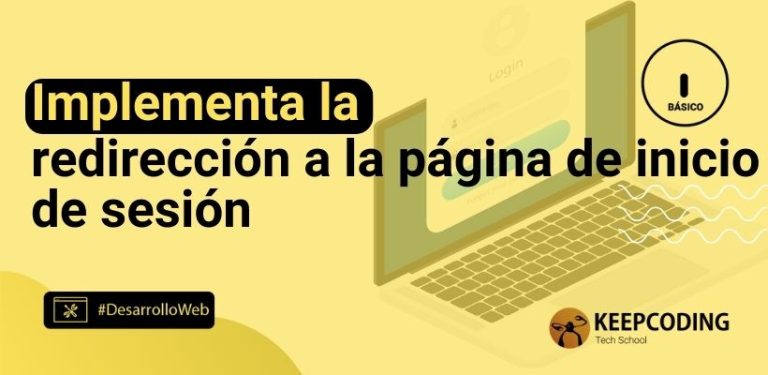 Implementa la redirección a la página de inicio de sesión