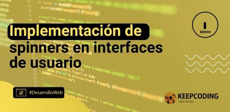 Implementación de spinners en interfaces de usuario