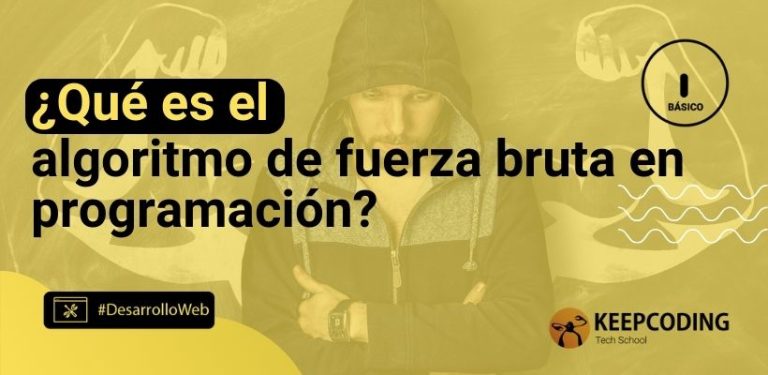 ¿Qué es el algoritmo de fuerza bruta en programación?