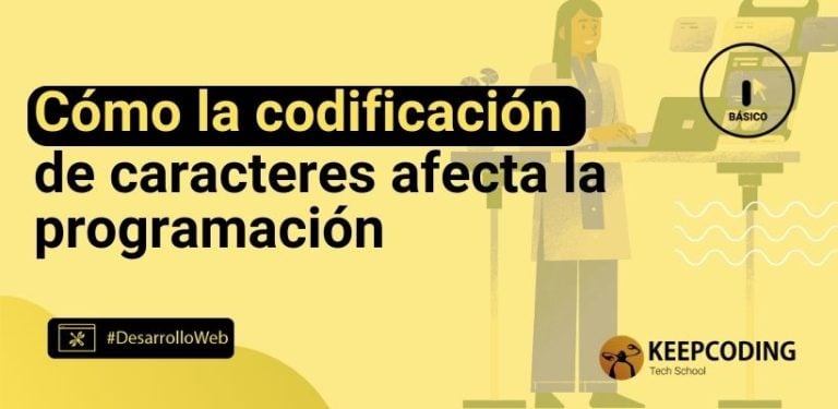 Cómo la codificación de caracteres afecta a la programación