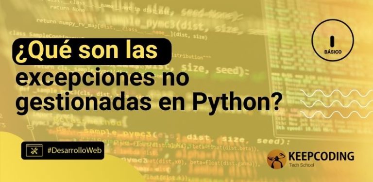 ¿Qué son las excepciones no gestionadas en Python?