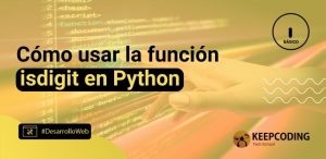 Cómo usar la función isdigit en python