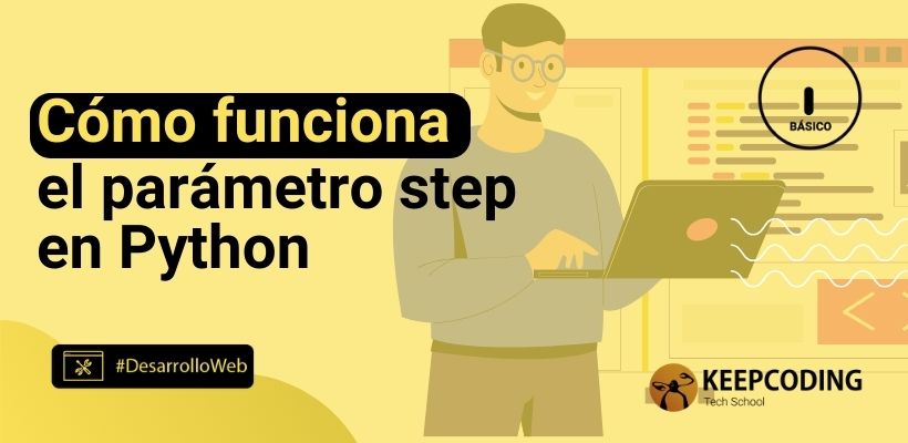 Parámetro step en Python: ¿Cómo funciona?