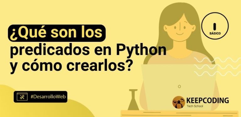 ¿Qué son los predicados en Python y cómo crearlos?