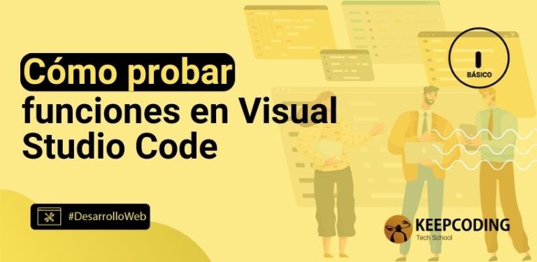 Cómo probar funciones en Visual Studio Code