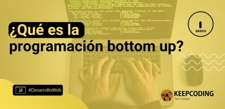 ¿Qué es la programación bottom up?