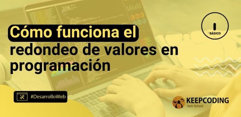 Cómo funciona el redondeo de valores en programación