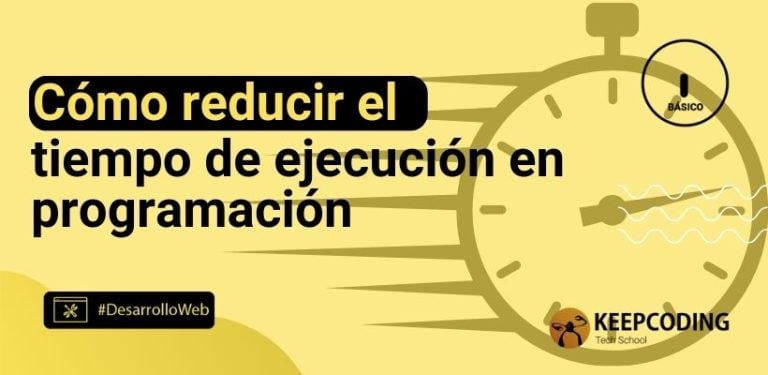 Cómo reducir el tiempo de ejecución en programación