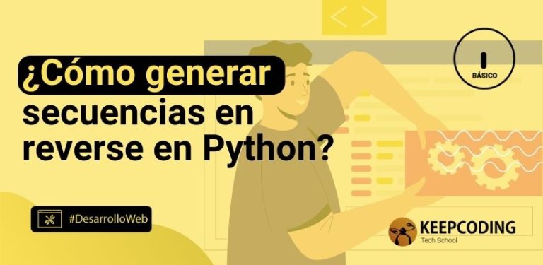 ¿Cómo generar secuencias en reverse en Python?