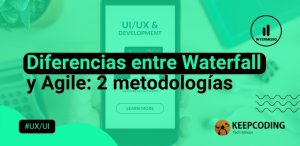 Diferencias entre Waterfall y Agile 2 metodologías