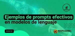 Ejemplos de prompts efectivos en modelos de lenguaje