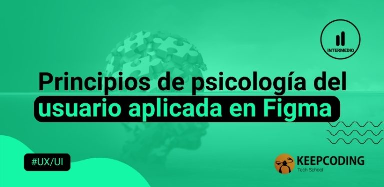 Principios de sicología del usuario aplicada en Figma