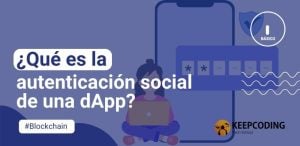 ¿Qué es la autenticación social de una dApp?