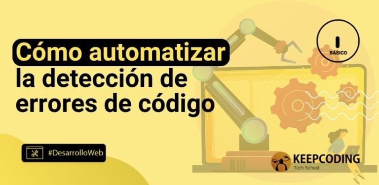 Cómo automatizar la detección de errores de código