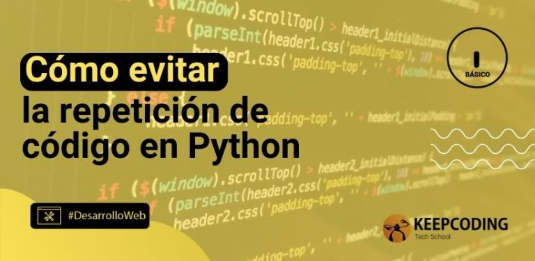 Cómo evitar la repetición de código en Python