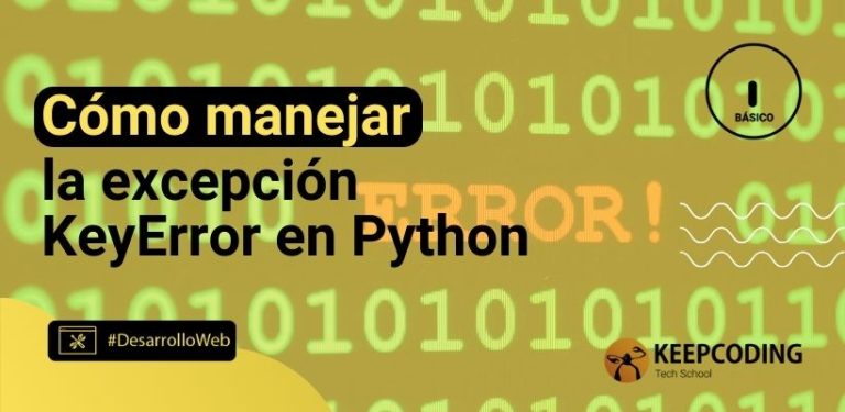 Cómo manejar la excepción KeyError en Python