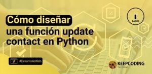 Cómo diseñar una función update contact en Python