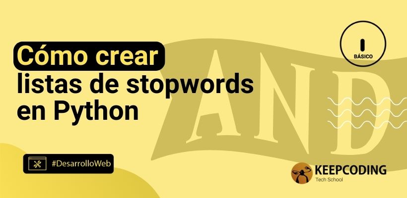 Cómo crear listas de stopwords en Python