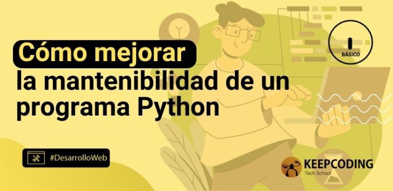 Cómo mejorar la mantenibilidad de un programa Python