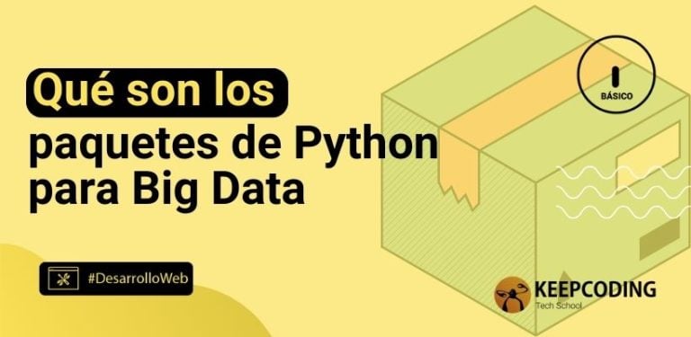 Qué son los paquetes de Python para Big Data