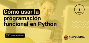Cómo usar la programación funcional en Python