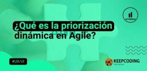 que es la priorizacion dinamica en agile