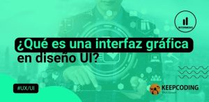 interfaz gráfica en diseño UI