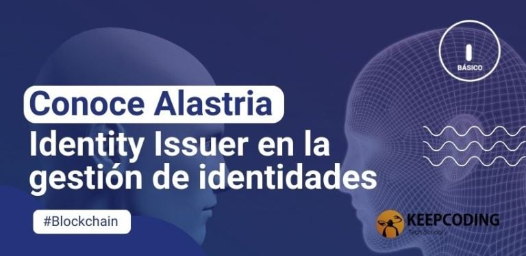 Conoce Alastria Identity Issuer en la gestión de identidades