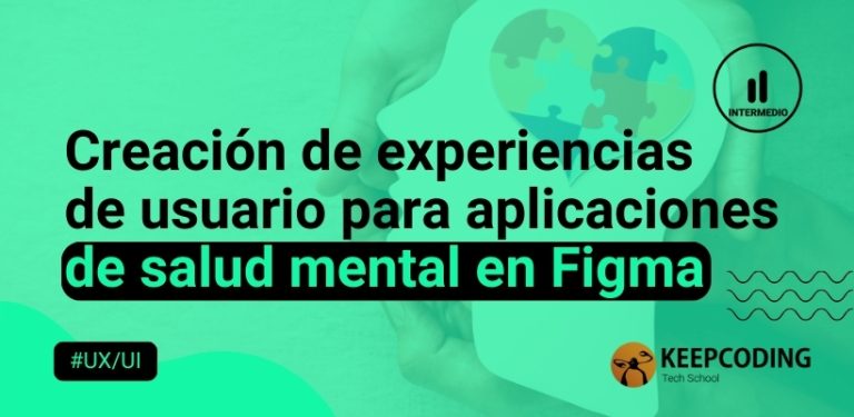 Creación de experiencias de usuario para aplicaciones de salud mental en Figma