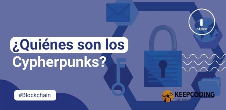 ¿Quiénes son los Cypherpunks?