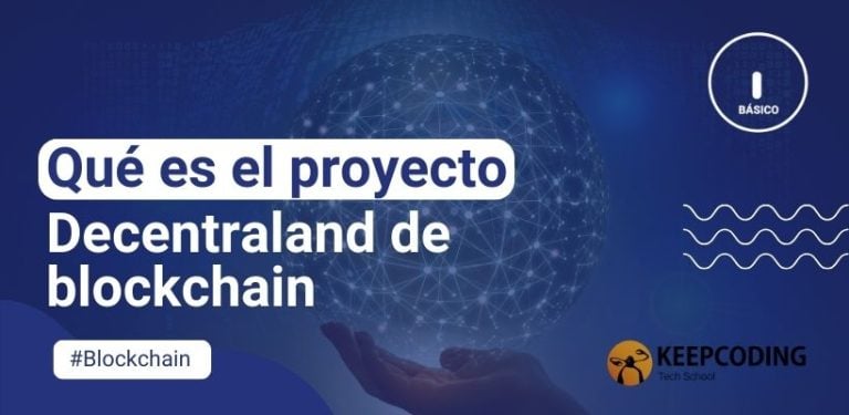 Qué es el proyecto Decentraland de blockchain