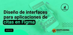 Diseño de interfaces para aplicaciones de citas en Figma