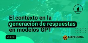 El contexto en la generación de respuestas en modelos GPT