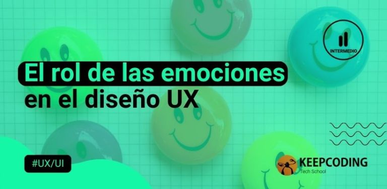 El rol de las emociones en el diseño UX