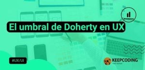 El umbral de Doherty en UX