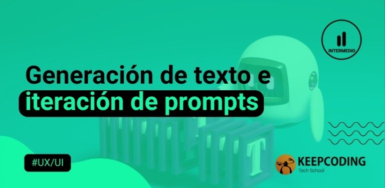 Generación de texto e iteración de prompts