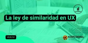 La ley de similaridad en UX