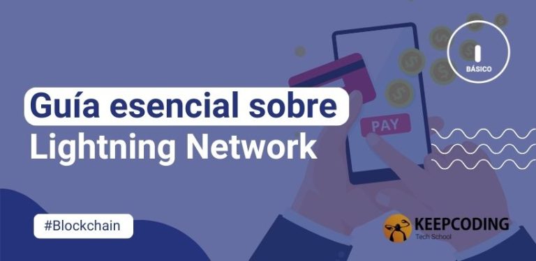 Guía esencial sobre Lightning Network