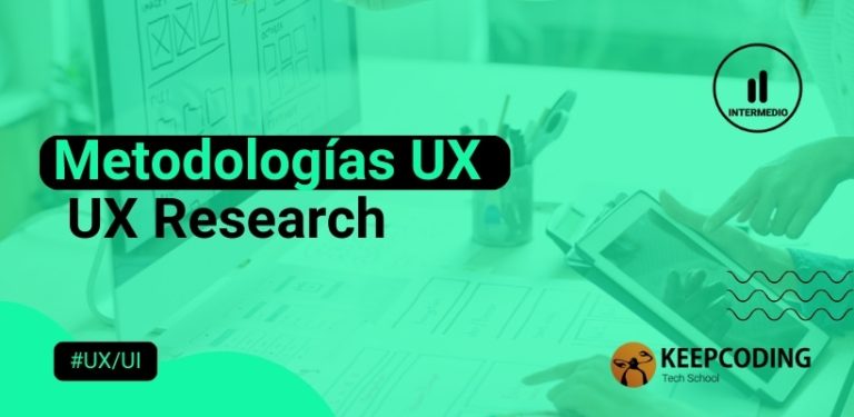 Metodologías UX y UX Research
