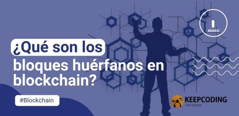 ¿Qué son los bloques huérfanos en blockchain?