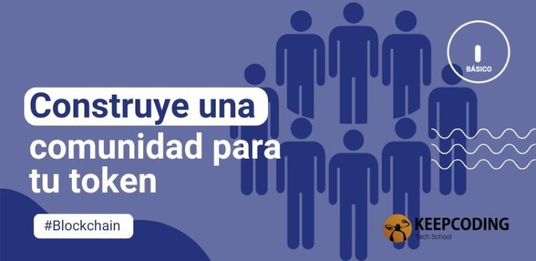 Construye una comunidad para tu token
